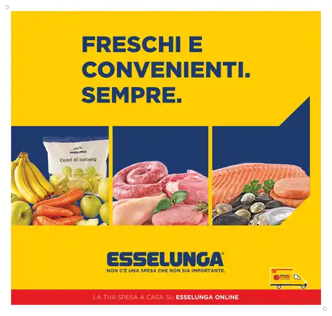 Esselunga · Freschi e Convenienti. Sempre.